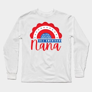 All american nana gift shirt Long Sleeve T-Shirt